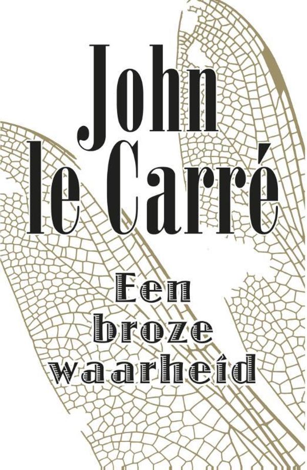 Cover Art for 9789021809236, Een broze waarheid by John le Carre, Rob van Moppes