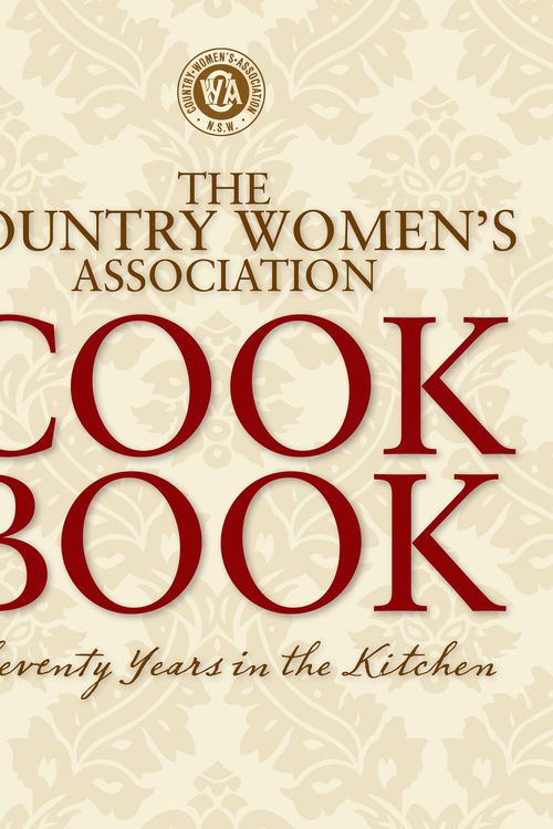 Cover Art for 9781741963595, The Country Womens Association Cookbook by Country Women's Association of NSW