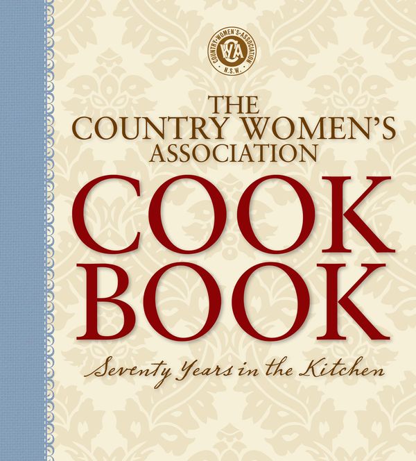 Cover Art for 9781741963595, The Country Womens Association Cookbook by Country Women's Association of NSW