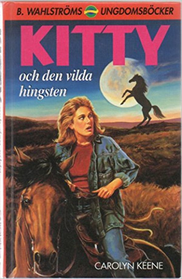 Cover Art for 9789132131912, Kitty och den vilda hingsten [Nancy Drew Mystery Stories #86: The Mystery of Misty Canyon] by Carolyn Keene