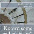 Cover Art for 9781500645120, "Known Some Call Is Air Am" Problems with Postmodern Narrative Identities in Mark Z. Danielewski's House of Leaves and B.S. Johnson's Albert Angelo by Robbie M H Meechan