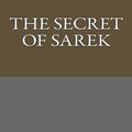 Cover Art for 9781491070918, The Secret of Sarek by Maurice LeBlanc