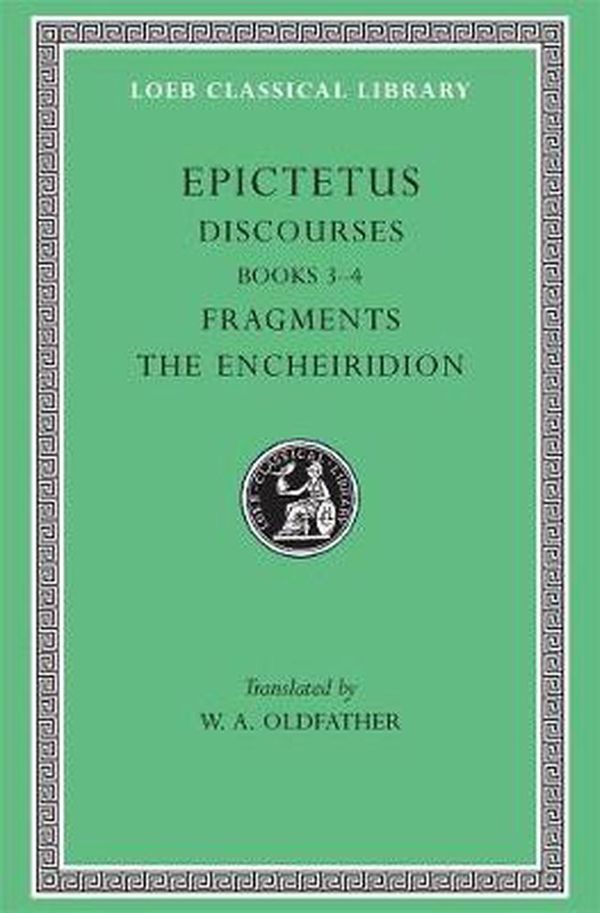 Cover Art for 9780674992405, Discourses: Bks.III-IV v. 2 by Epictetus