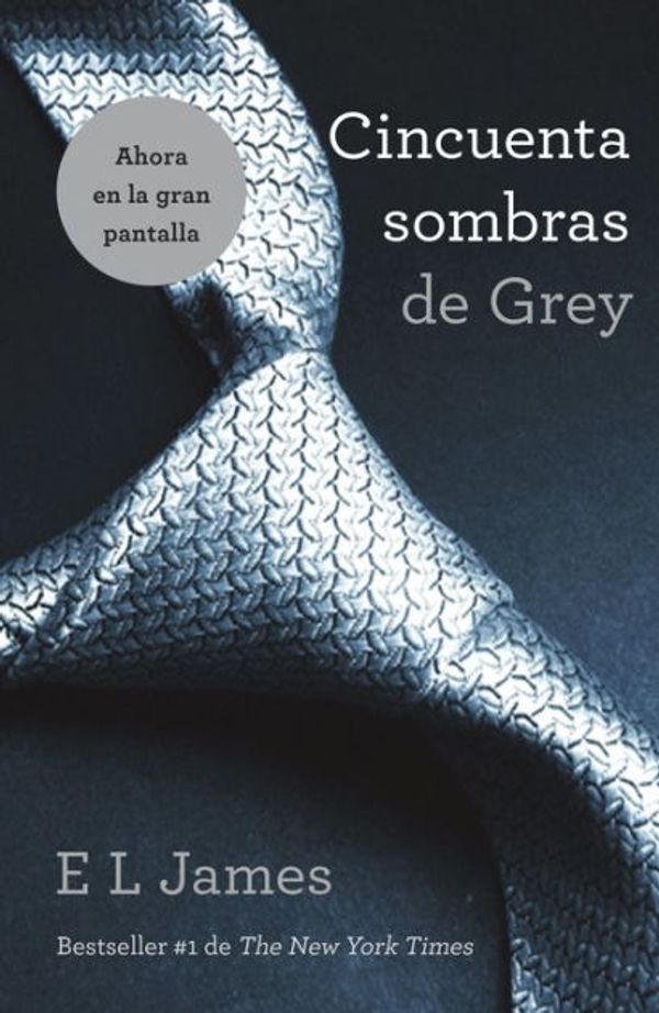Cover Art for 9780345803672, Cincuenta Sombras de Grey by E L. James