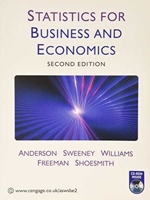 Cover Art for 9781408018101, Statistics for Business and Economics (2nd Edition) by David Anderson