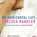Cover Art for 9780434015382, My Horizontal Life by Chelsea Handler
