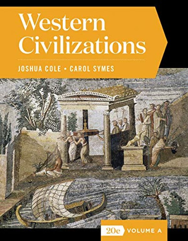 Cover Art for 9780393427370, Western Civilizations by Joshua Cole, Carol Symes