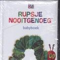 Cover Art for 9789054246589, Rupsje Nooitgenoeg Babyboek by Eric Carle