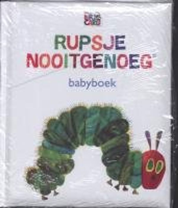 Cover Art for 9789054246589, Rupsje Nooitgenoeg Babyboek by Eric Carle