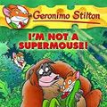 Cover Art for B01BITBX98, Im Not a Supermouse! by Geronimo Stilton