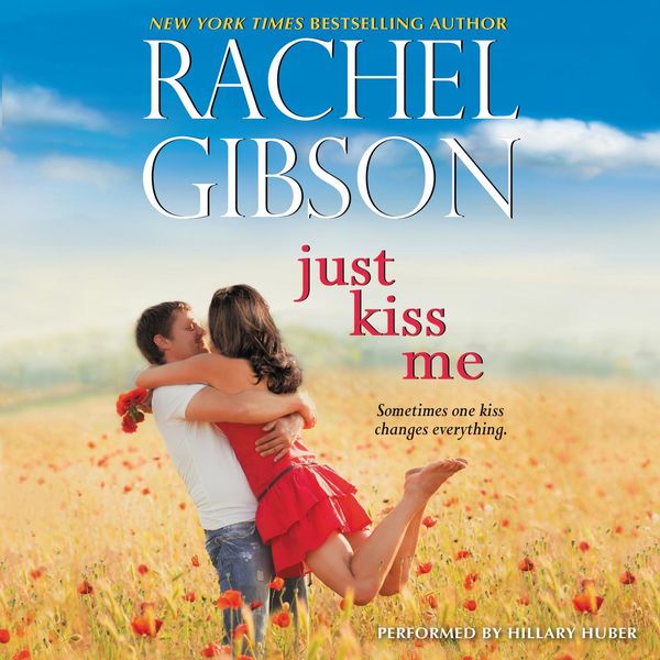 Cover Art for 9780062423290, Just Kiss Me by Rachel Gibson