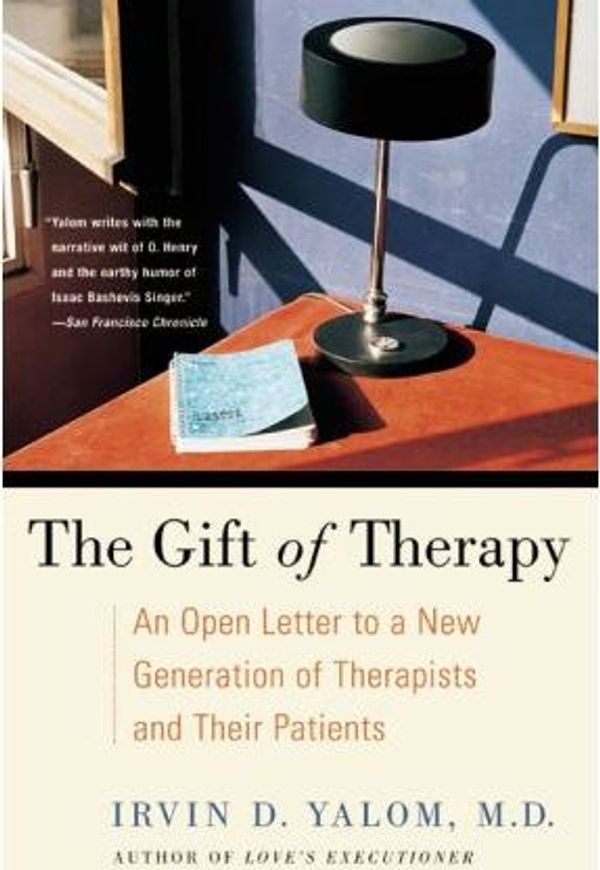 Cover Art for 9780061467998, The Gift of Therapy by Irvin D Yalom
