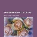 Cover Art for 9781153701150, The Emerald City of Oz (Paperback) by L. Frank Baum