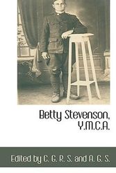 Cover Art for 9781110815616, Betty Stevenson, Y.M.C.A. by Edited By C. G. R. S. and a. G. S.