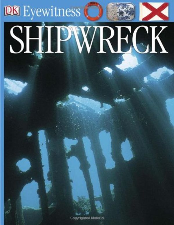 Cover Art for 9780756610890, Shipwreck (DK Eyewitness Books) by Richard Platt
