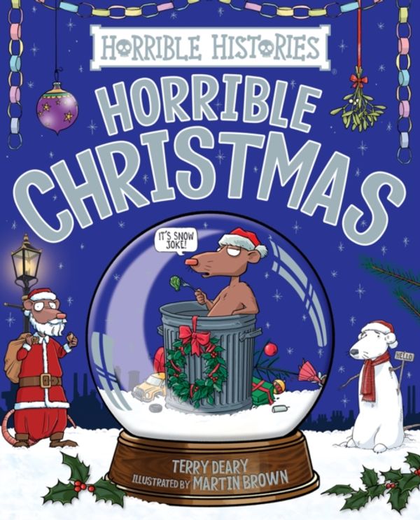 Cover Art for 9781407196862, Horrible Christmas (2019) (Horrible Histories) by Terry Deary