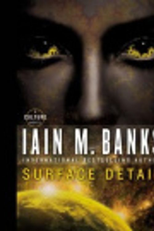 Cover Art for 9781609416287, Surface Detail by Iain M Banks, Peter Kenny
