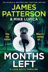 Cover Art for 9781529918915, 8 Months Left by James Patterson