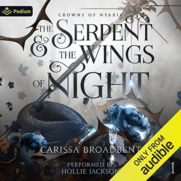 Cover Art for B0BW18F8KZ, The Serpent and the Wings of Night: Crowns of Nyaxia, Book 1 by Carissa Broadbent