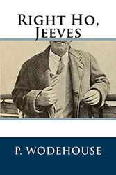 Cover Art for 9781727897647, Right Ho, Jeeves by P. G. Wodehouse