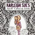 Cover Art for 9781519147844, Karleigh Sue's Coloring Book by Cheri Lyn Shull