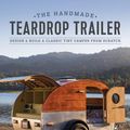 Cover Art for 9781940611655, The Handmade Trailer by Matt Berger