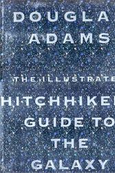 Cover Art for 9780517599242, The Illustrated "Hitch-Hiker's Guide to the Galaxy" by Douglas Adams