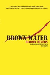 Cover Art for 9780741463920, Brown Water, Bloody Rivers by Roger Lynch