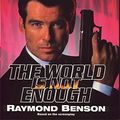 Cover Art for 9780340765463, The World is Not Enough by Raymond Benson