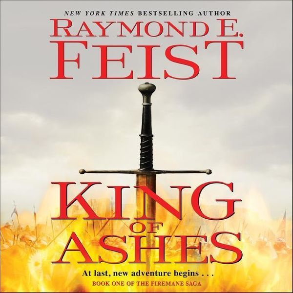 Cover Art for 9781538519332, King of Ashes by Raymond E. Feist