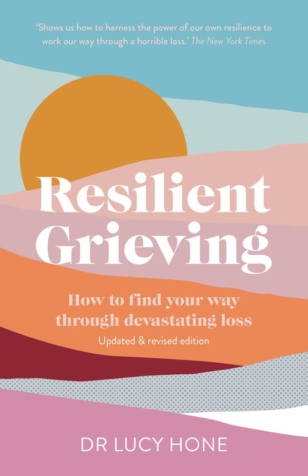 Cover Art for 9781991006486, Resilient Grieving: A practical guide to coping with loss by Lucy Hone