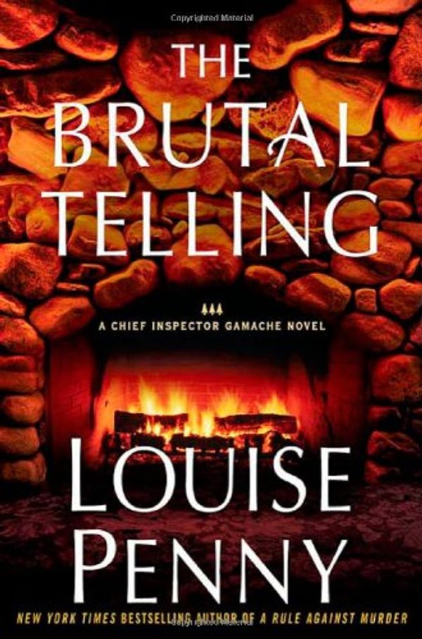 Cover Art for B003STCQHK, The Brutal Telling: A Chief Inspector Gamache Novel (Armand Gamache Mysteries) by Louise Penny