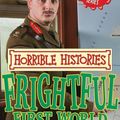 Cover Art for 9781407111278, Frightful First World War by Terry Deary