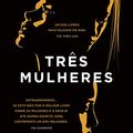 Cover Art for 9789722364416, Três Mulheres (Portuguese Edition) by Lisa Taddeo