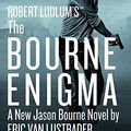 Cover Art for B01N9101N4, Robert Ludlum's (TM) The Bourne Enigma (Jason Bourne series) by Eric Van Lustbader (2016-06-21) by Eric Van Lustbader
