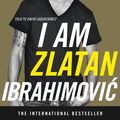 Cover Art for 9780241966839, I Am Zlatan Ibrahimovic by Zlatan Ibrahimovic