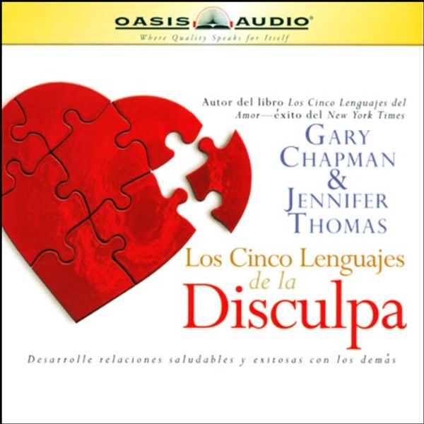 Cover Art for B00NPBJ9P8, Los Cinco Lenguajes de la Disculpa [The Five Languages of Apology] by Dr. Jennifer Thomas, Dr. Gary Chapman