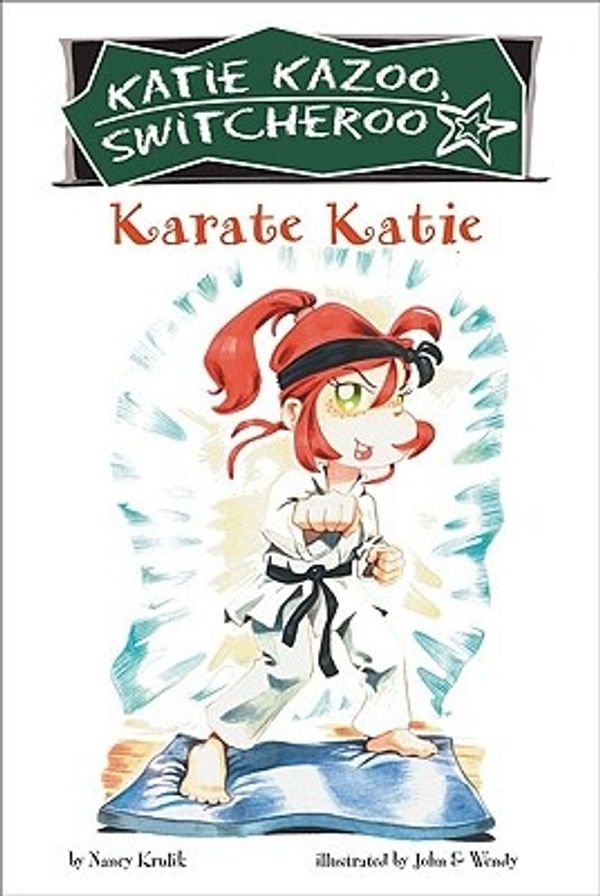 Cover Art for 9781417729142, Karate Katie by Nancy Krulik, John, Wendy