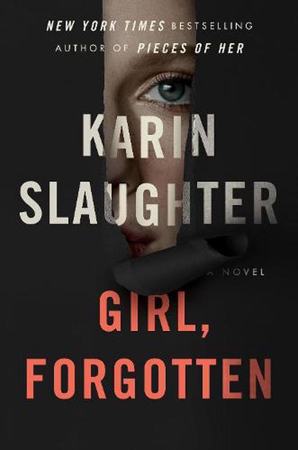 Cover Art for 9780062858115, Girl, Forgotten by Karin Slaughter