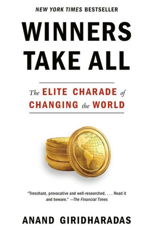 Cover Art for 9780451493255, Winners Take All by Anand Giridharadas