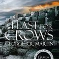 Cover Art for 9780002247436, A Feast For Crows by George R.r. Martin