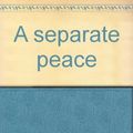 Cover Art for 9781122699921, Separate Peace by John Knowles