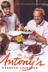 Cover Art for 9780563493808, Antony's Weekend Cookbook by Antony Worrall Thompson