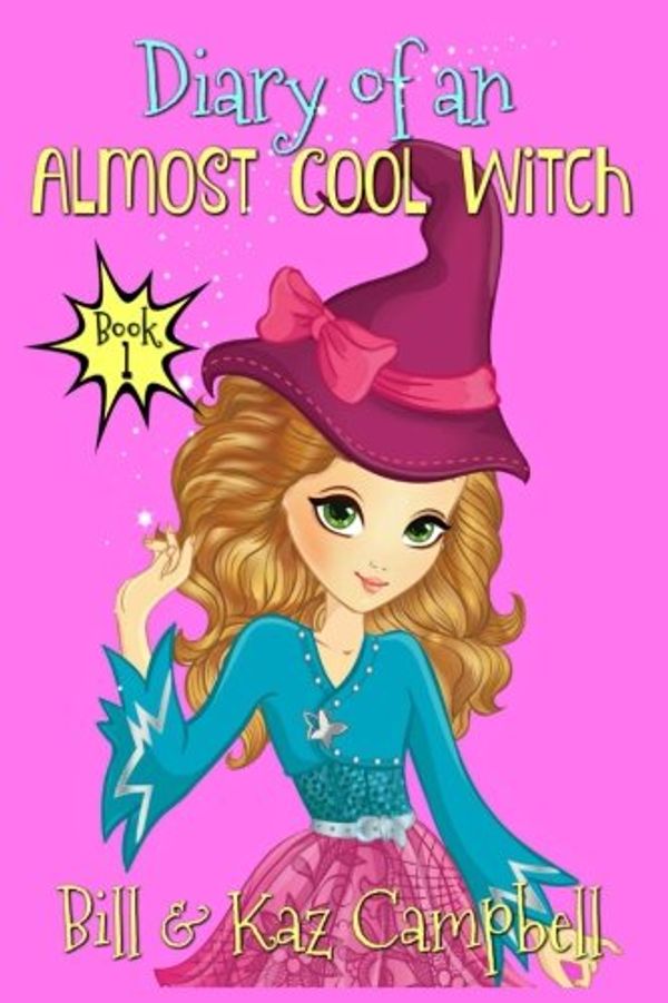 Cover Art for 9781974253616, Diary of an Almost Cool Witch - Book 1Meet Cindy - Not a 'Normal' Girl - Books by Katrina Kahler