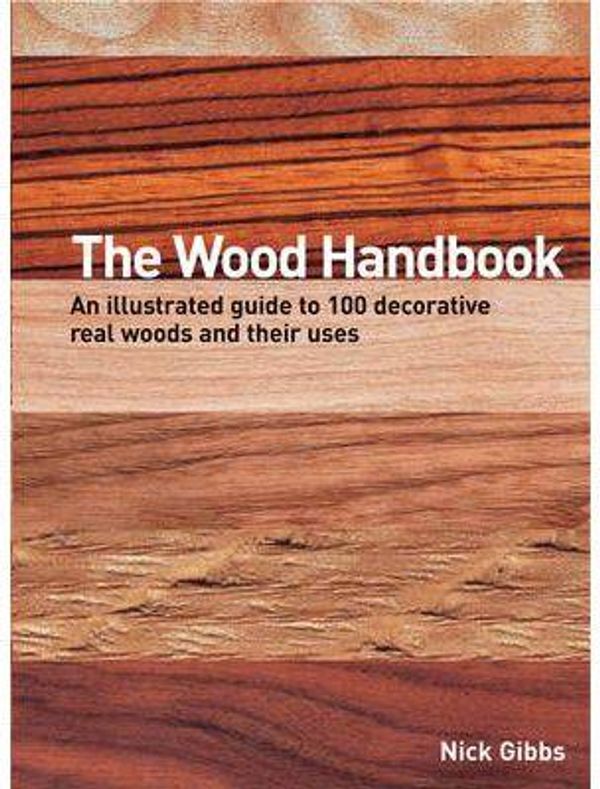 Cover Art for 9781845434632, The Wood Handbook by Nick Gibbs