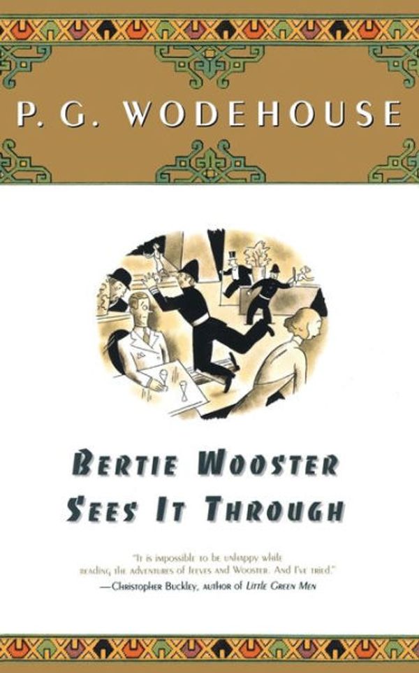 Cover Art for 9780743203616, Bertie Wooster Sees It Through by P. G. Wodehouse