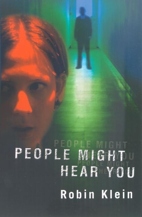 Cover Art for 9780140366297, People Might Hear You by Robin Klein