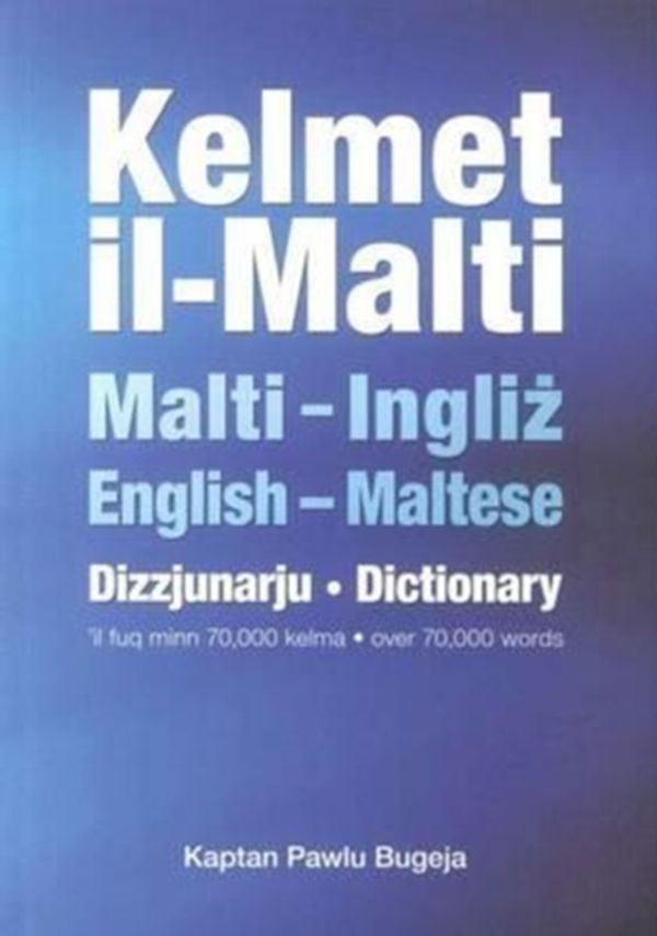 Cover Art for 9789995704902, Kelmet Il-Malti: Maltese-English & English-Maltese Dictionary by Paul Bugeja