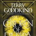 Cover Art for 9781789541335, The Children of D'hara by Terry Goodkind