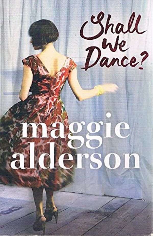 Cover Art for 9781921518133, Shall We Dance? by Maggie Alderson